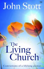 The Living Church by John Stott