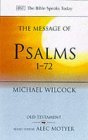 The Message of Psalms 1-72: Songs for the People of God (The Bible Speaks Today S.)